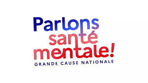 Parlons santé mentale. Grande cause nationale